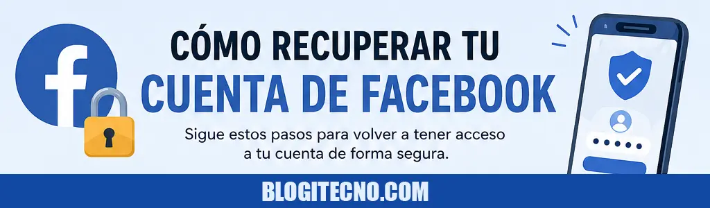 Cómo Recuperar mi Cuenta de Facebook